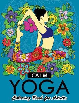 Paperback Clam Yoga Coloring Book for Adults: Relaxation and Mindfulness with Yoga Pose in the Garden flower with Animals Book