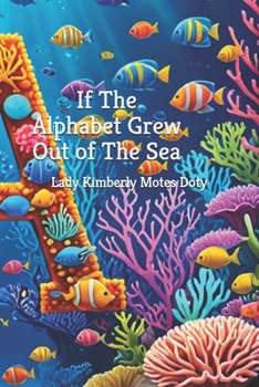 Paperback If The Alphabet Grew Out of The Sea Book