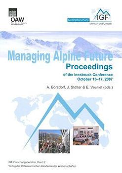 Paperback Managing Alpine Future: Proceedings of the Innsbruck Conference October 15-17, 2007 Book