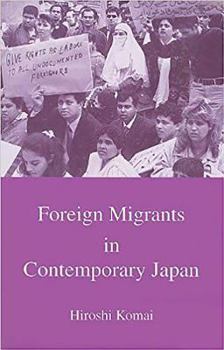 Paperback Foreign Migrants in Contemporary Japan Book