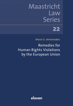 Paperback Remedies for Human Rights Violations by the European Union Book