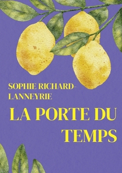 Paperback La porte du temps [French] Book