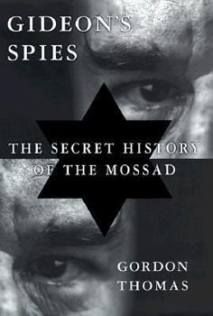 Hardcover Gideon's Spies: The Secret History of the Mossad Book