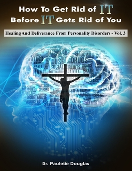 Paperback Healing And Deliverance From Personality Disorders Book