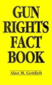 Paperback Gun Rights Fact Book
