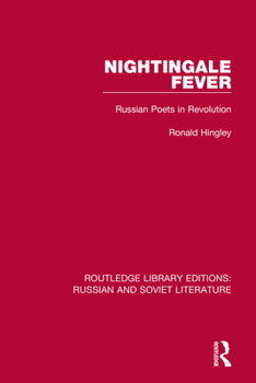 Paperback Nightingale Fever: Russian Poets in Revolution Book