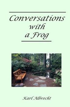 Paperback Conversations With a Frog: A Little Book About Being Stuck - and Getting Un-stuck Book