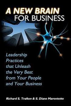 Paperback A New Brain for Business: Leadership Practices That Unleash the Best from Your People and Your Business Book