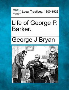 Paperback Life of George P. Barker. Book