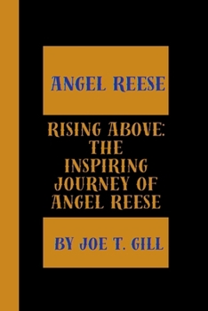 Paperback Angel Reese: Rising Above: The Inspiring Journey of Angel Reese Book