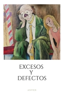 Paperback Excesos y defectos [Spanish] Book