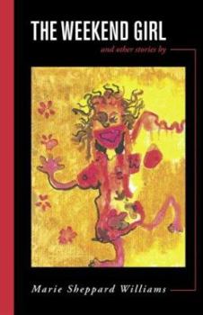 Paperback The Weekend Girl and Other Stories Book