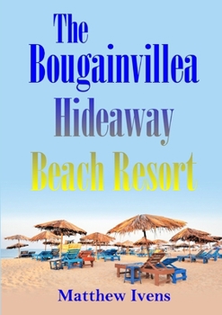 The Bougainvillea Hideaway Beach Resort