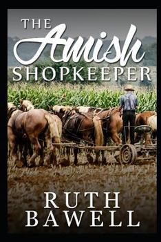 Paperback The Amish Shopkeeper: Amish Romance Book