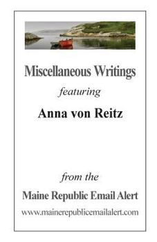 Paperback Miscellaneous Writings featuring Anna von Reitz: from the Maine Republic Email Alert Book