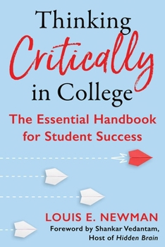 Paperback Thinking Critically in College: The Essential Handbook for Student Success Book
