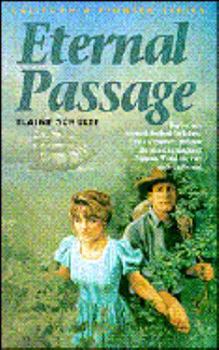 Eternal Passage (California Pioneer Series, Book 3) - Book #3 of the California Pioneer