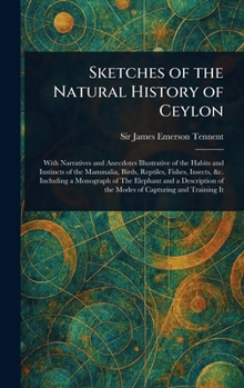 Hardcover Sketches of the Natural History of Ceylon Book