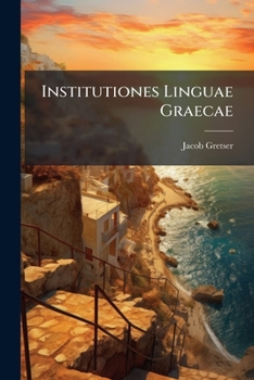 Paperback Institutiones Linguae Graecae Book