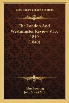 Paperback The London And Westminster Review V33, 1840 (1840) Book