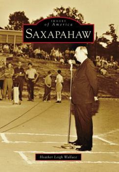 Saxapahaw - Book  of the Images of America: North Carolina