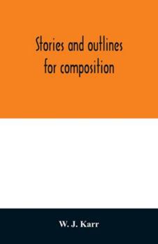Paperback Stories and outlines for composition Book