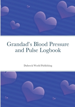 Paperback Grandad's Blood Pressure and Pulse Logbook Book