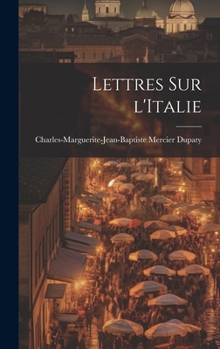 Hardcover Lettres sur l'Italie [French] Book