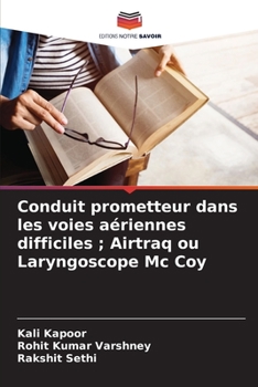 Paperback Conduit prometteur dans les voies aériennes difficiles; Airtraq ou Laryngoscope Mc Coy [French] Book