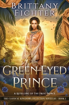 The Green-Eyed Prince - Book  of the Classical Kingdoms