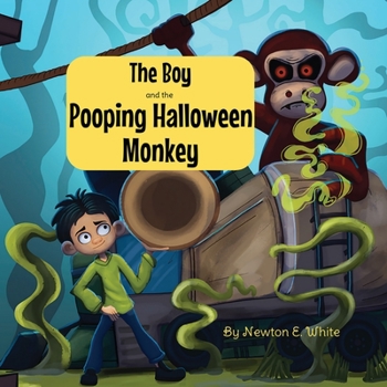 Paperback The Boy and the Pooping Halloween Monkey Book