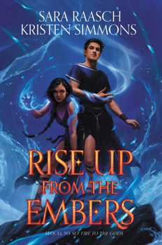 Rise Up from the Embers - Book #2 of the Set Fire to the Gods