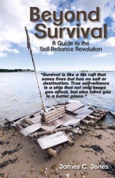 Paperback Beyond Survival: A Guide to the Self-Reliance Revolution Book