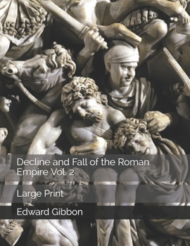 Paperback Decline and Fall of the Roman Empire Vol. 2: Large Print Book