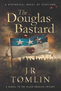 The Douglas Bastard - Book #1 of the Archibald the Grim