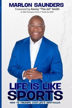 Paperback Life Is Like Sports: How To Triumph Over Life's Obstacles Book