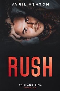 Paperback Rush: an X and Dima novella Book