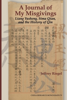 Journal of My Misgivings : Liang Yusheng, Sima Qian, and the History of Qin