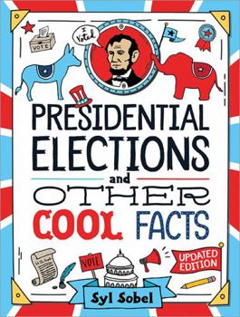 Paperback Presidential Elections and Other Cool Facts: Understanding How Our Country Picks Its President Book