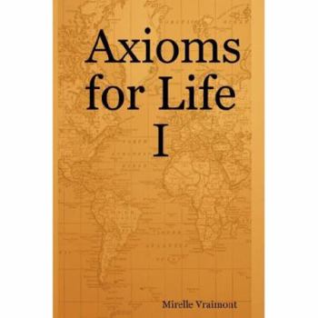 Paperback Axioms for Life I Book