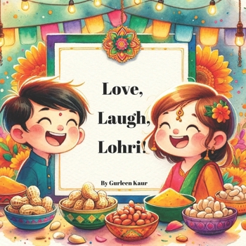 Paperback Love, Laugh, Lohri! Book