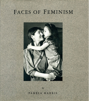 Paperback Faces of Feminism Photo Documentation Book