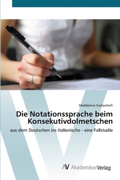 Paperback Die Notationssprache beim Konsekutivdolmetschen [German] Book