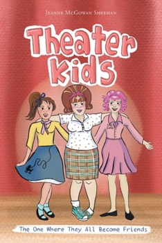 Paperback Theater Kids: The One Where They All Become Friends Book