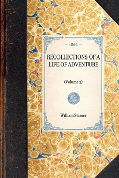 Paperback Recollections of a Life of Adventure: (Volume 2) Book