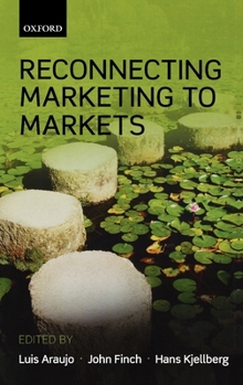 Hardcover Reconnecting Marketing to Markets Book