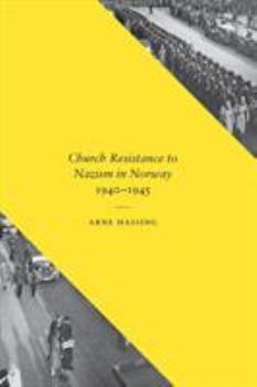 Paperback Church Resistance to Nazism in Norway, 1940-1945 Book