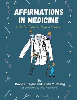 Paperback Affirmations in Medicine: Little Pep Talks for Medical Students Book