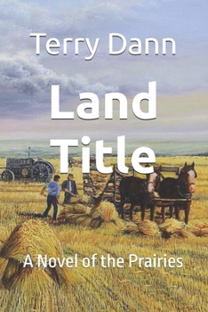 Paperback Land Title: A Novel of the Prairies Book