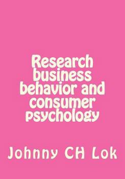 Paperback Research Business Behavior and Consumer Psychology Book